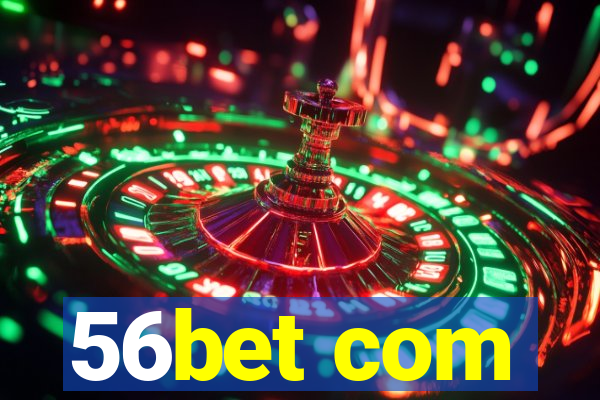 56bet com